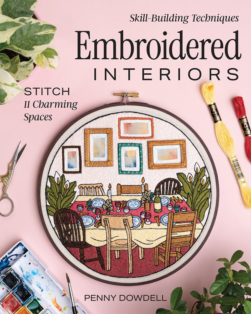 Embroidered Interiors Hand Embroidery Book by Penny Dowdell
