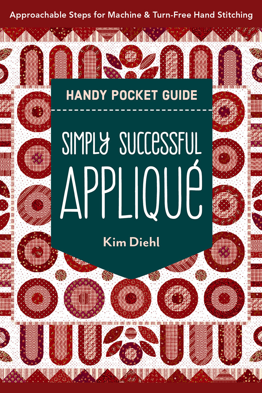 Simply Successful Applique Pocket Guide by Kim Diehl
