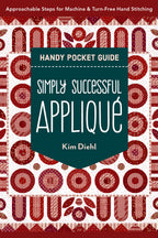 Simply Successful Applique Pocket Guide by Kim Diehl