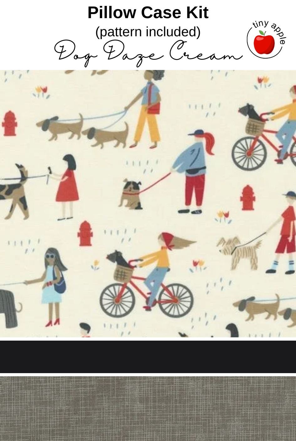 Kit: Burrito Pillowcase - Dog Daze Cream (pattern included)