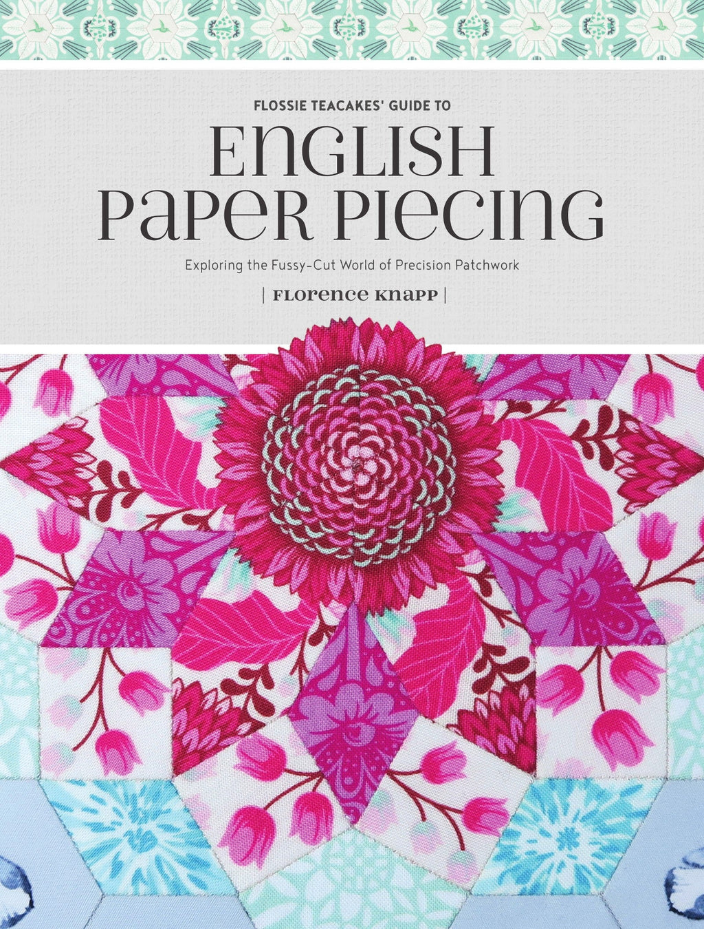 Book: Flossie Teacakes' Guide to English Paper Piecing