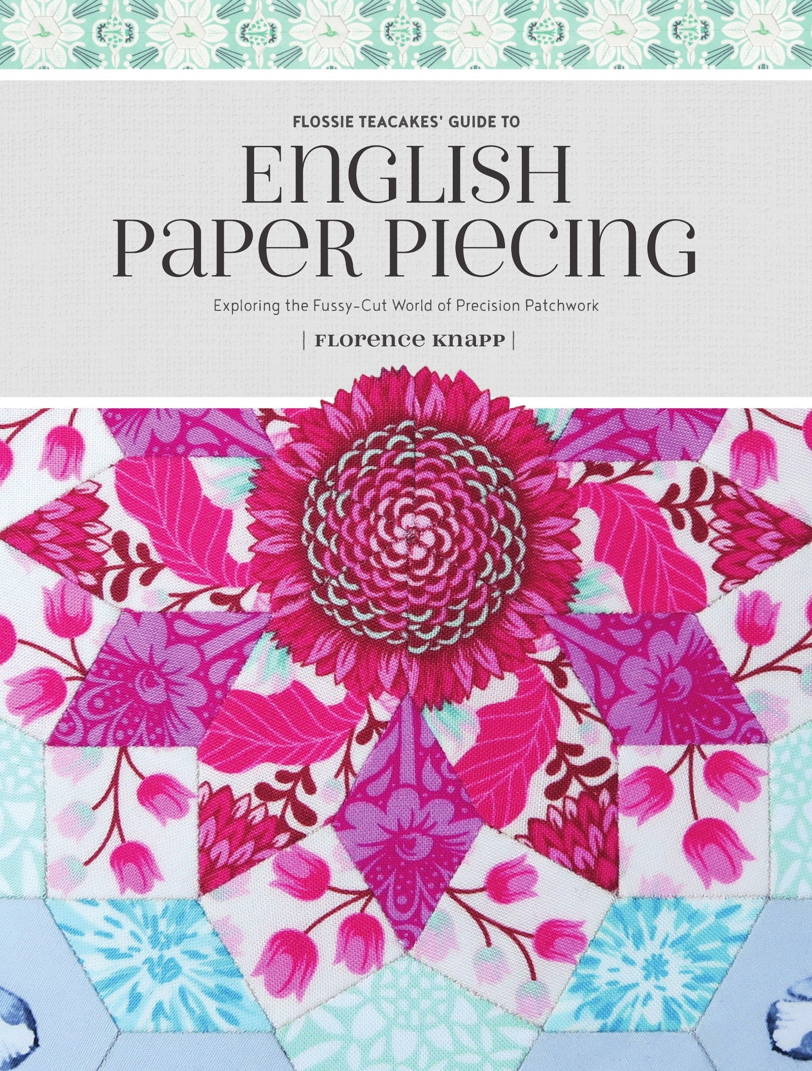 Book: Flossie Teacakes' Guide to English Paper Piecing