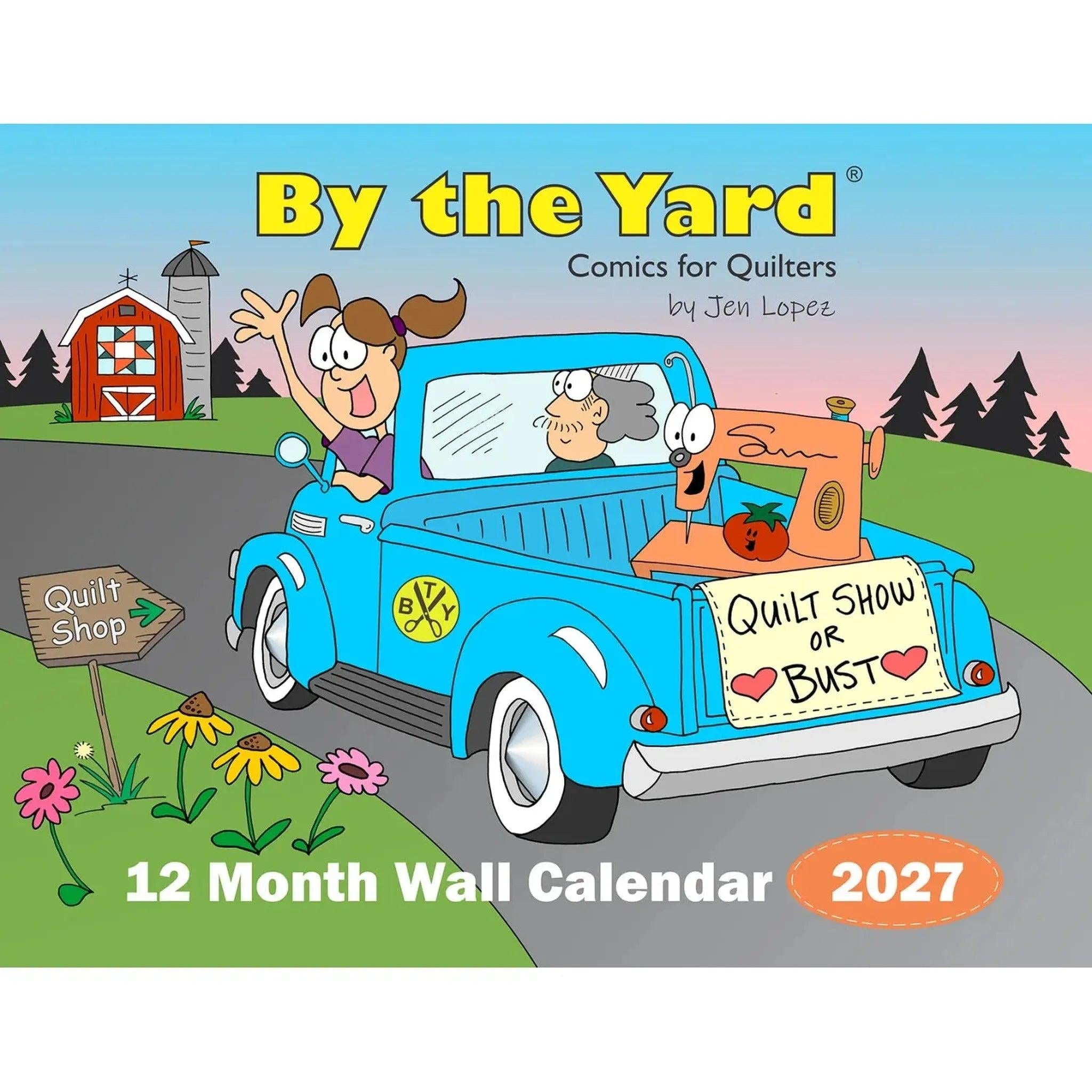By the Yard® 2027 Wall Calendar for Quilters
