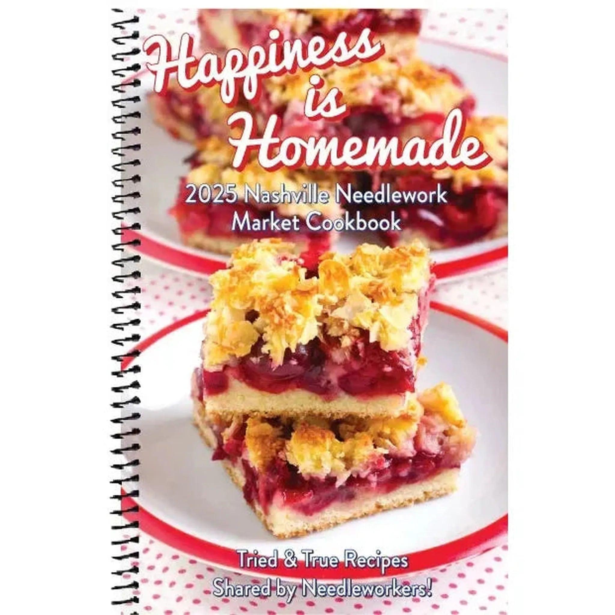 Book: Happiness is Homemade 2025 Nashville Needlework Market Exclusive Cookbook