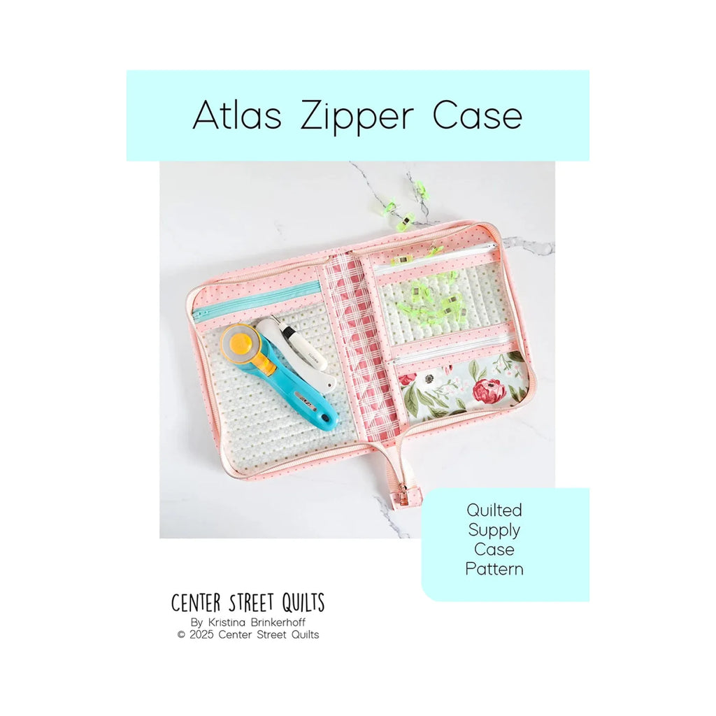 Pattern: Atlas Zipper Case by Center Street Quilts