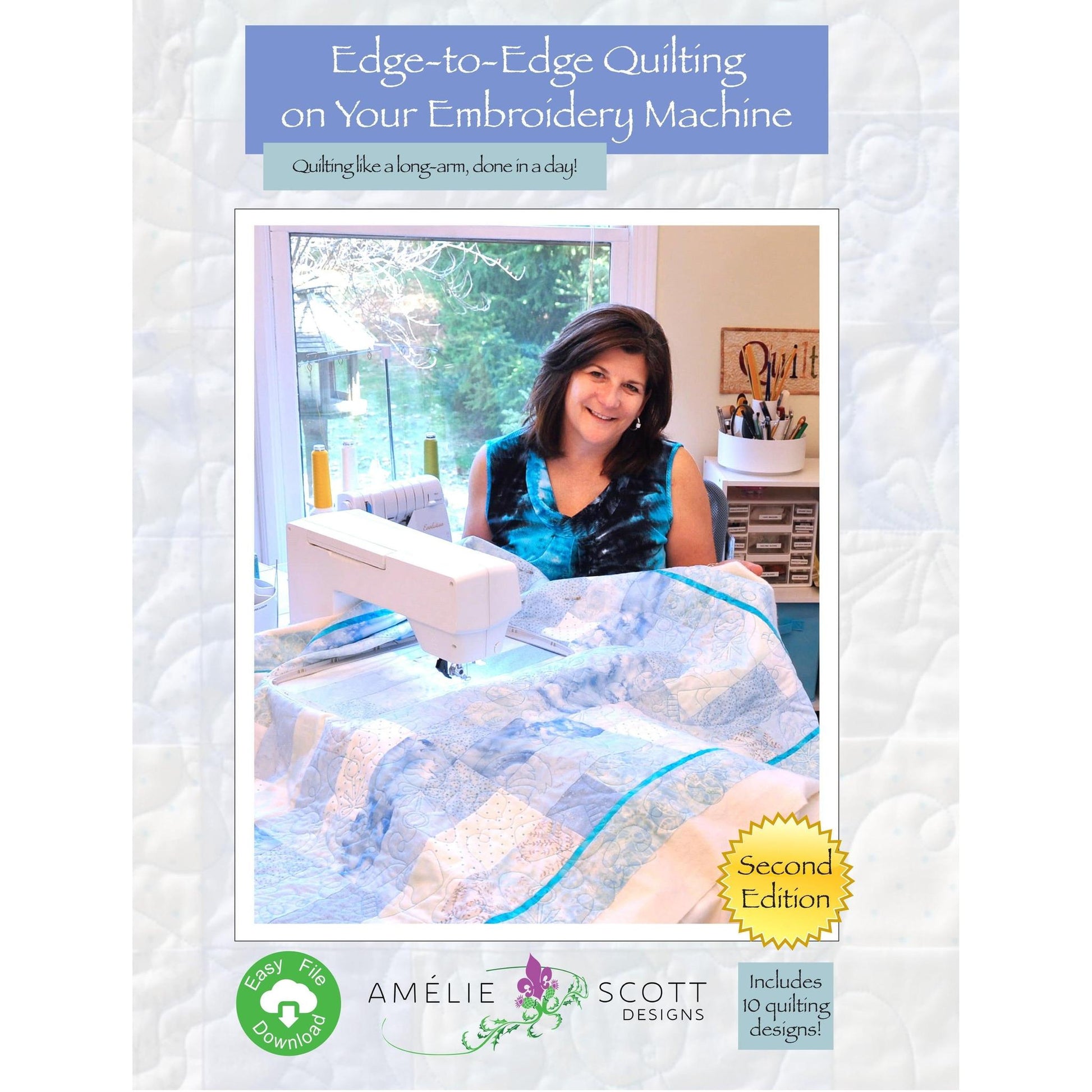 Edge-to-Edge Quilting on your Embroidery Machine 2nd Edition