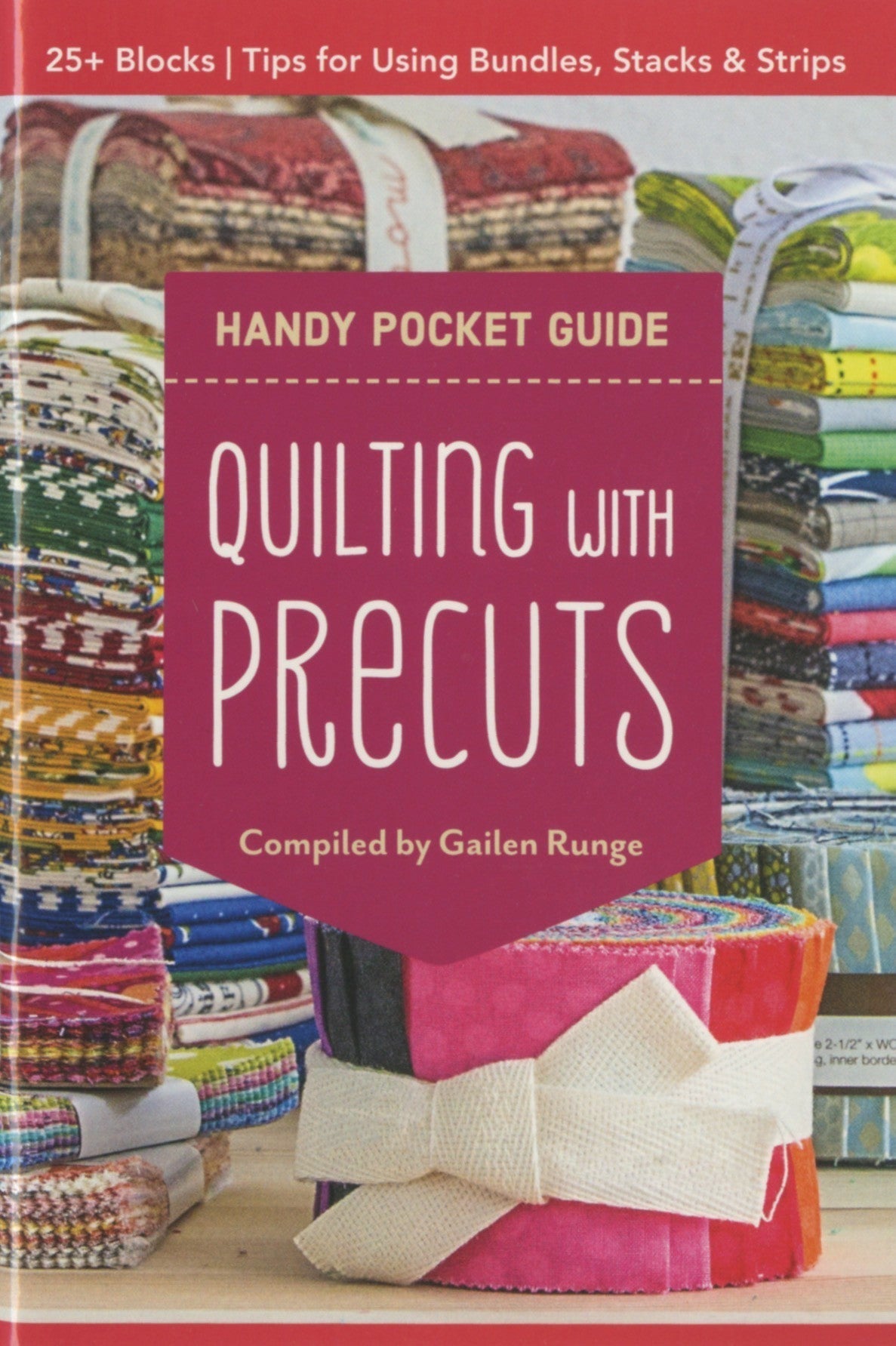 Quilting with Precuts Handy Pocket Guide