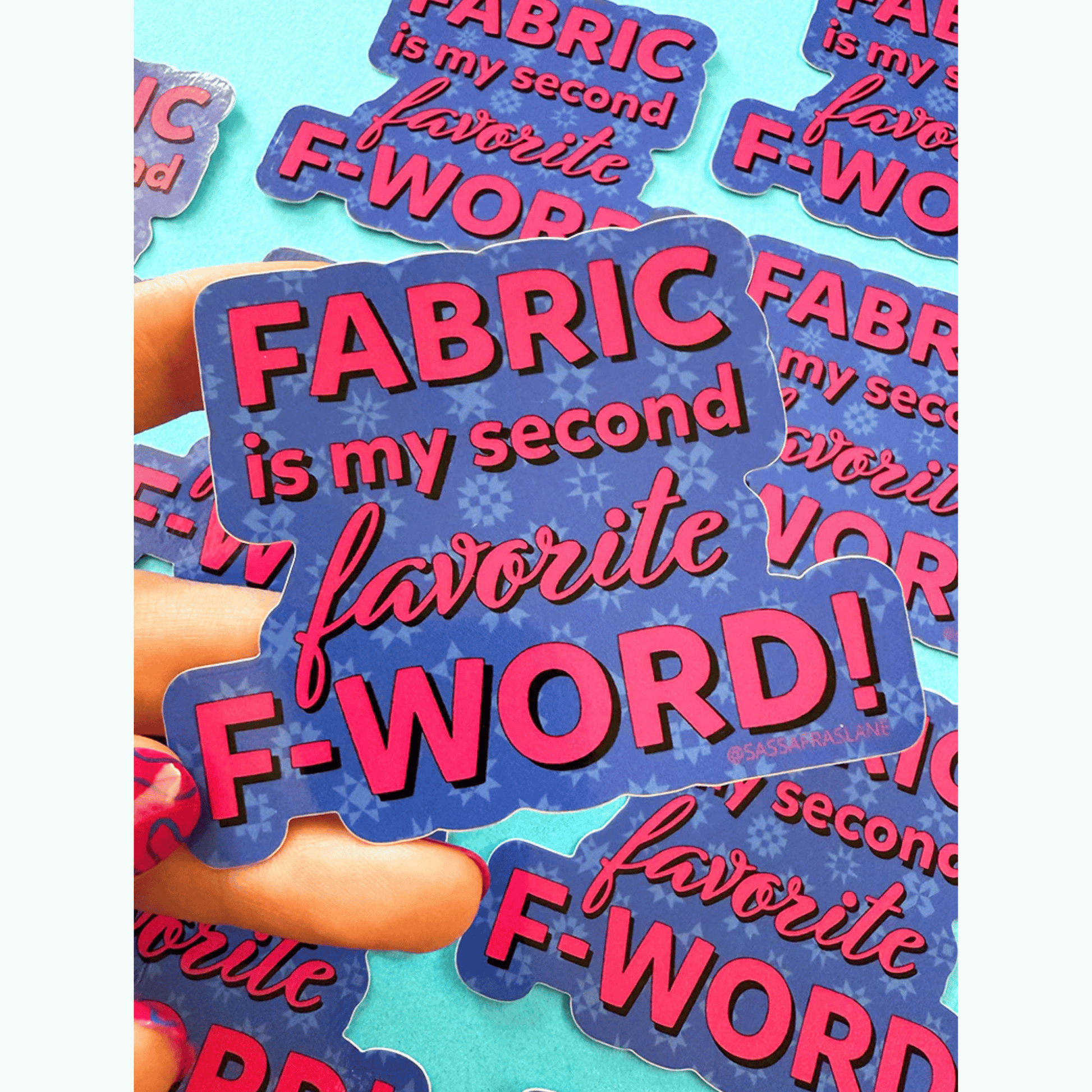 Fabric is My Second Favorite F-Word