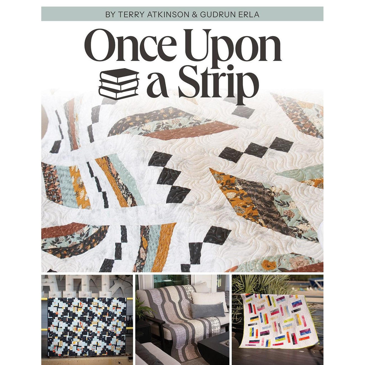 Once Upon a Strip Quilt Book