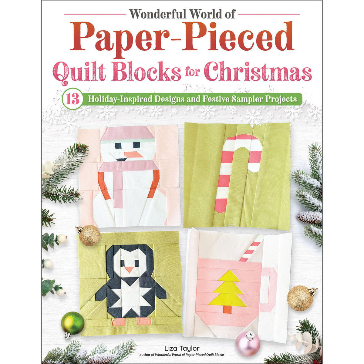 Wonderful World of Paper-Pieced Quilt Blocks for Christmas Book