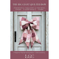 The Big Giant Quilted Bow Pattern
