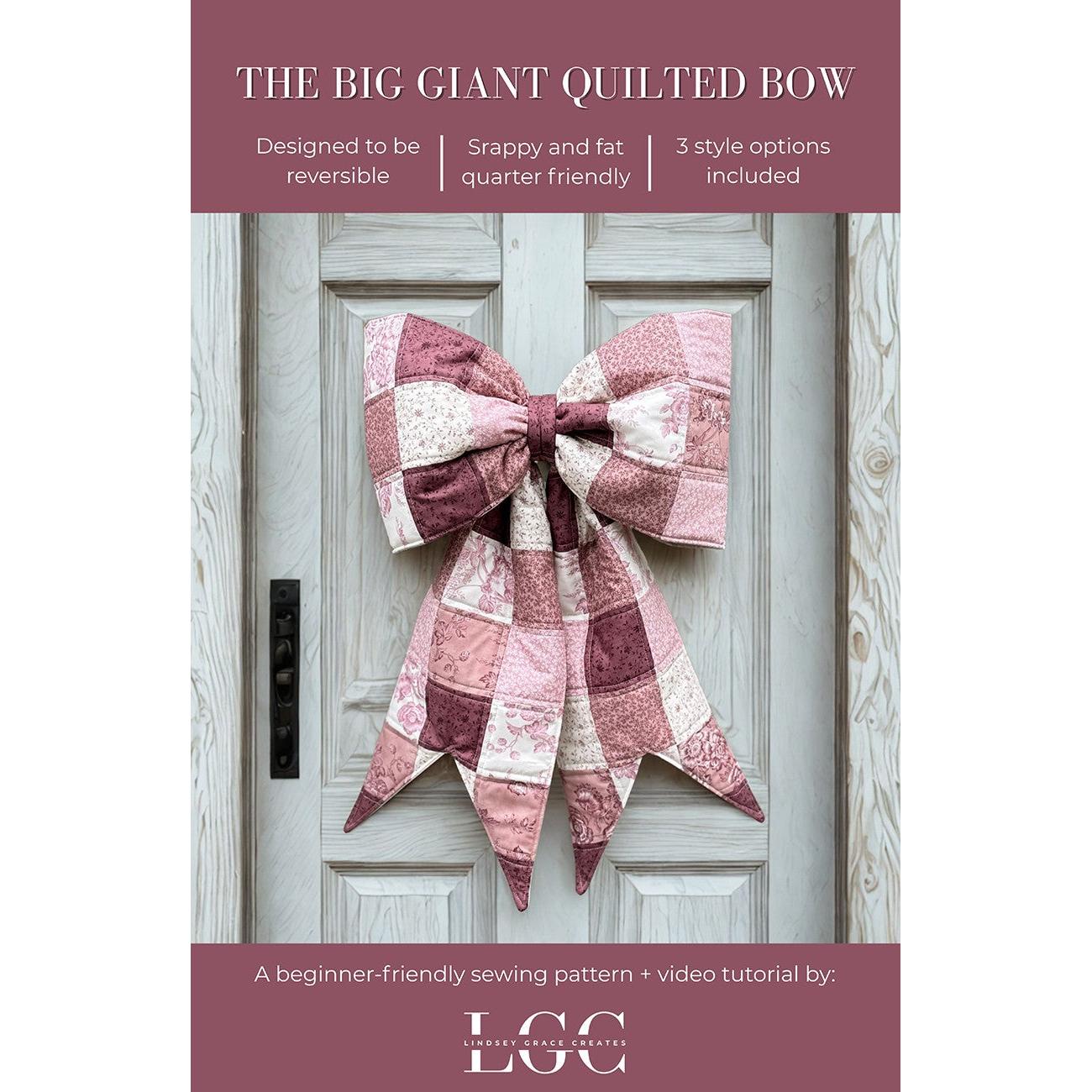 The Big Giant Quilted Bow Pattern