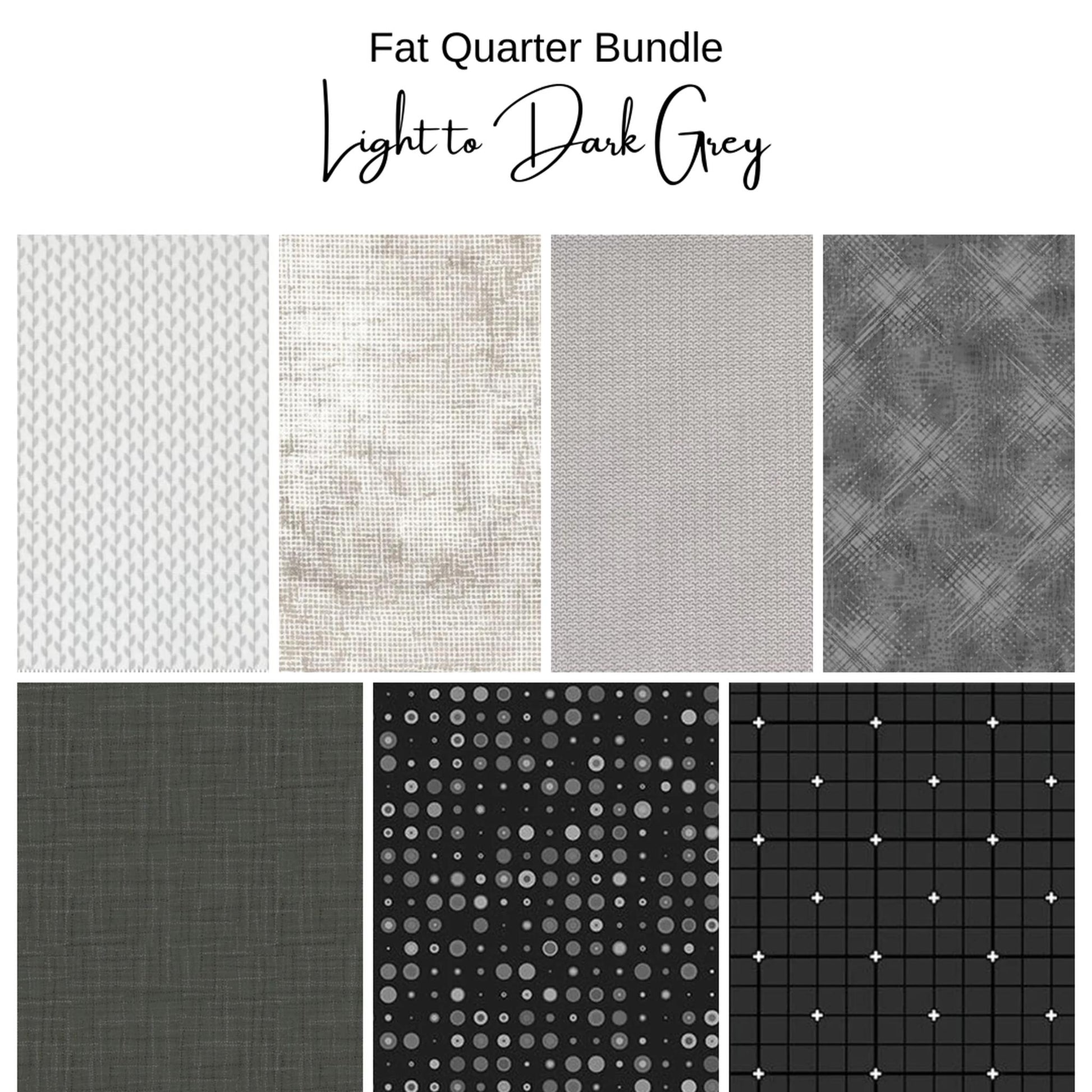 Fat Quarter Bundle (7) Light to Dark Greys
