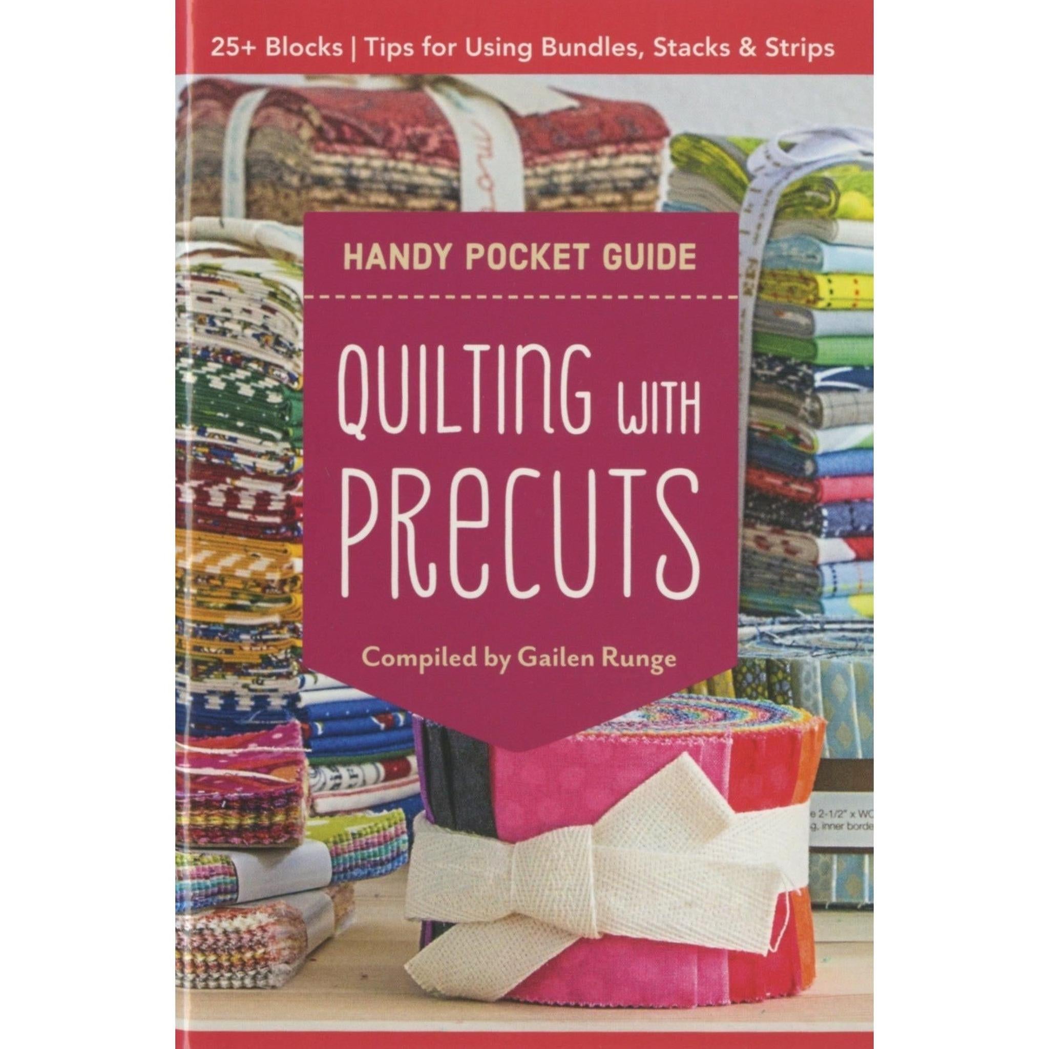 Quilting with Precuts Handy Pocket Guide