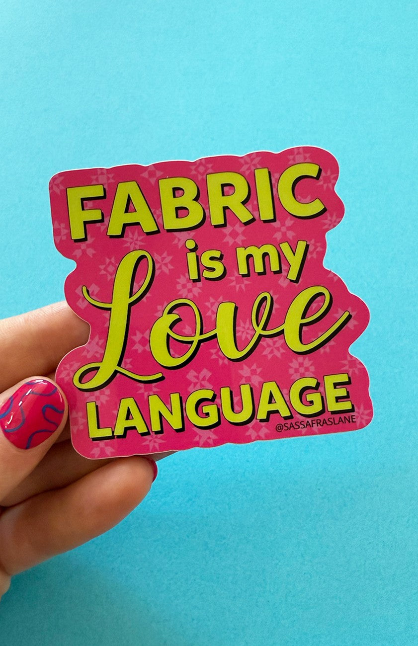Fabric is My Love Language