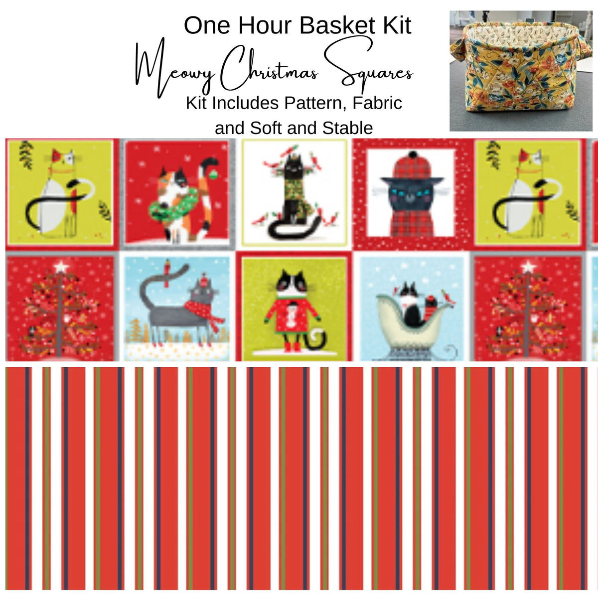 Kit:  One Hour Basket - Meowy Christmas Squares 9"Wx 6"Dx7"T
