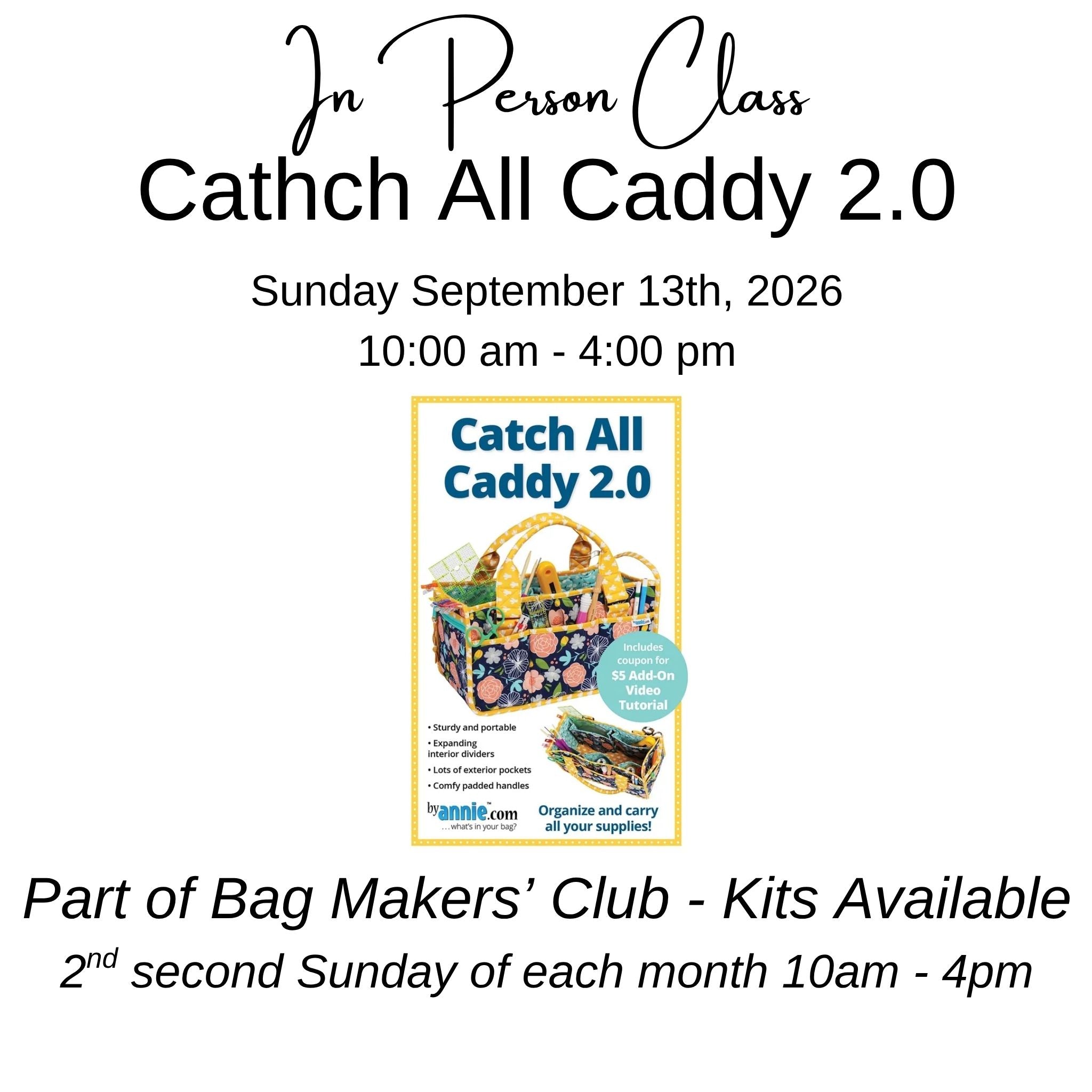Class: Bag Makers' Club | Catch All Caddy 2.0