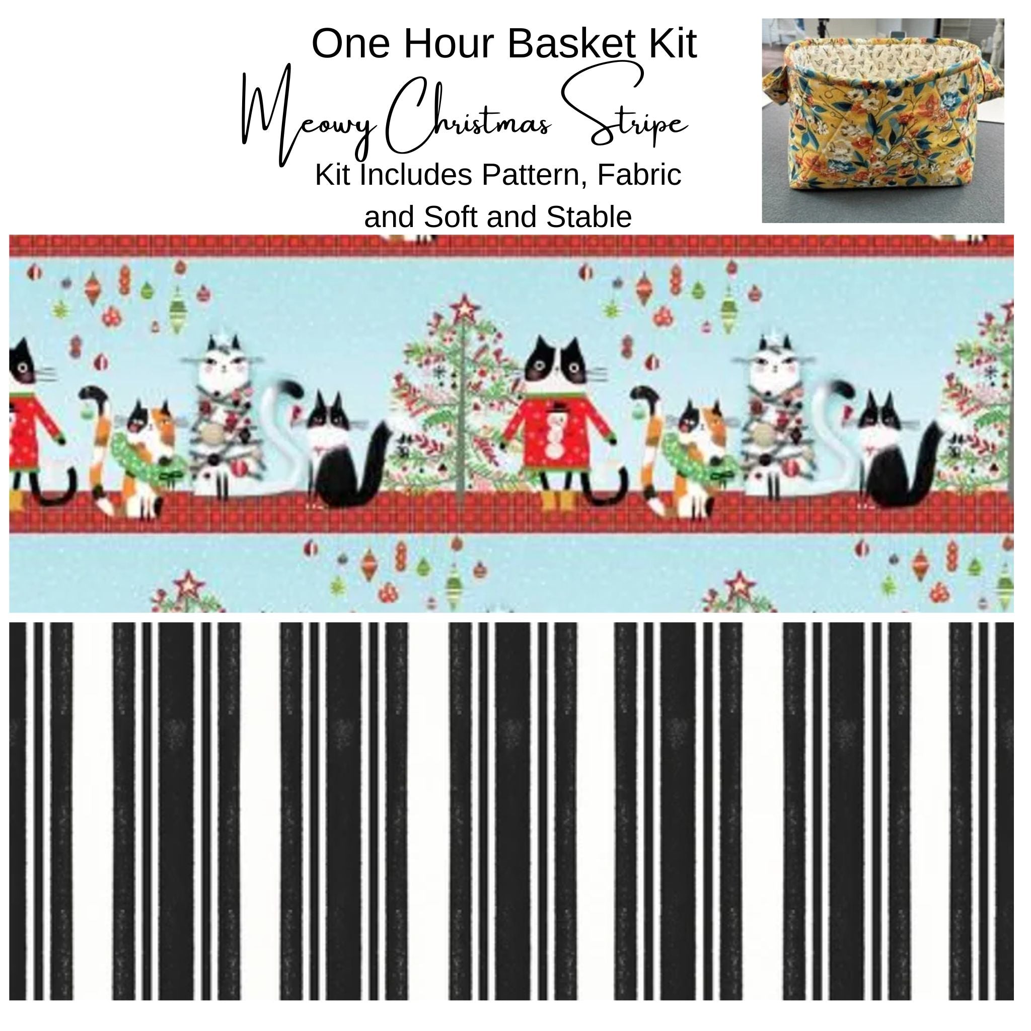Kit: One Hour Basket - Meowy Christmas Stripe 9"Wx 6"Dx7"T