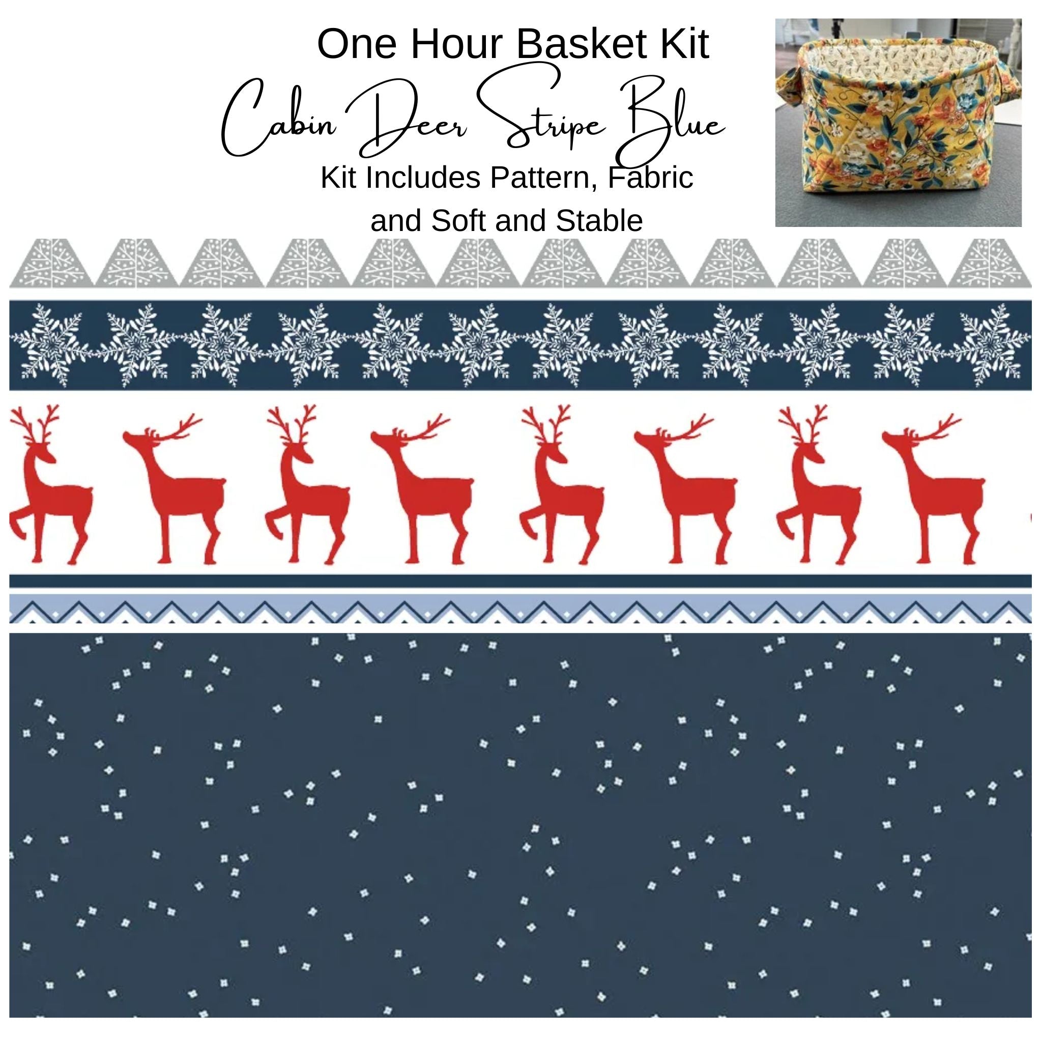 Kit: One Hour Basket - Cabin Deer Stripe 9"Wx 6"Dx7"T