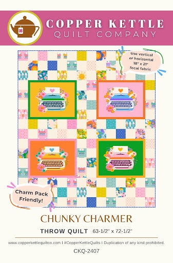 Kit: Chunky Charmer Quilt - Best Day Ever - 63 1/2" x 72 1/2" (Pattern included)