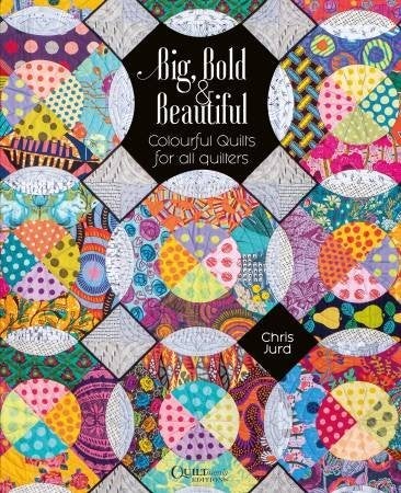 Book: Big, Bold and Beautiful Colorful Quilts for all Quilters