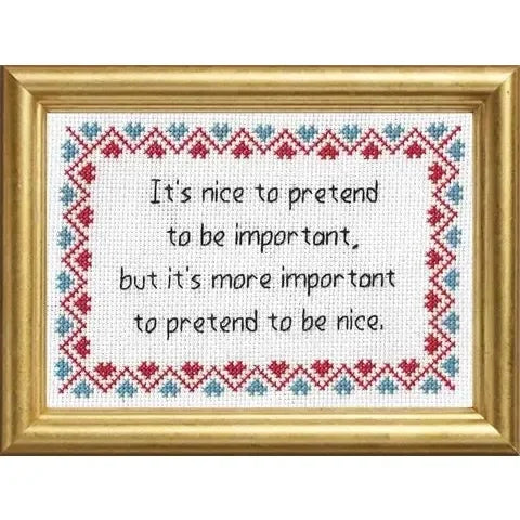 Pretend to Be Important Deluxe Cross Stitch Kit