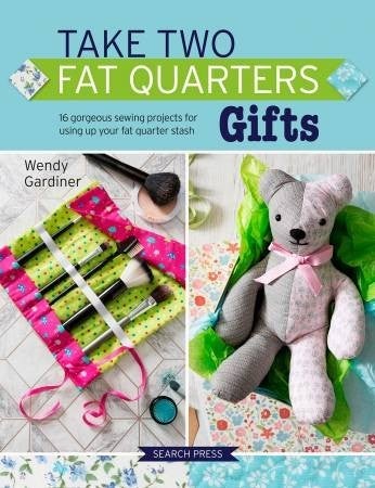 Book: Take Two Fat Quarters  Gifts